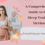 A Comprehensive Guide to Baby Sleep Training Methods